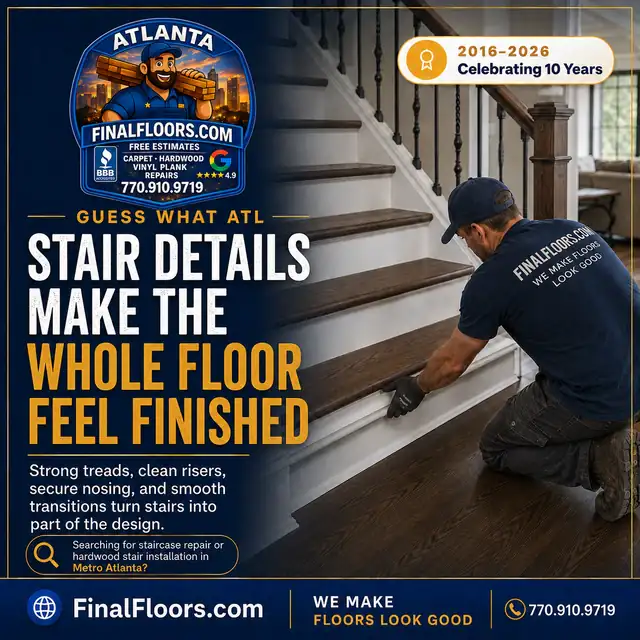 Staircase Flooring and Renovation in Metro Atlanta | Final Floors LLC Final Floors staircase renovation card showing a flooring professional finishing hardwood stair treads and risers in Metro Atlanta
