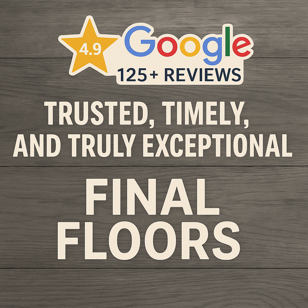 ⭐ 4.9-Star Rated Flooring You Can Trust | Final Floors Delivers Excellence Across ATL 🛠️