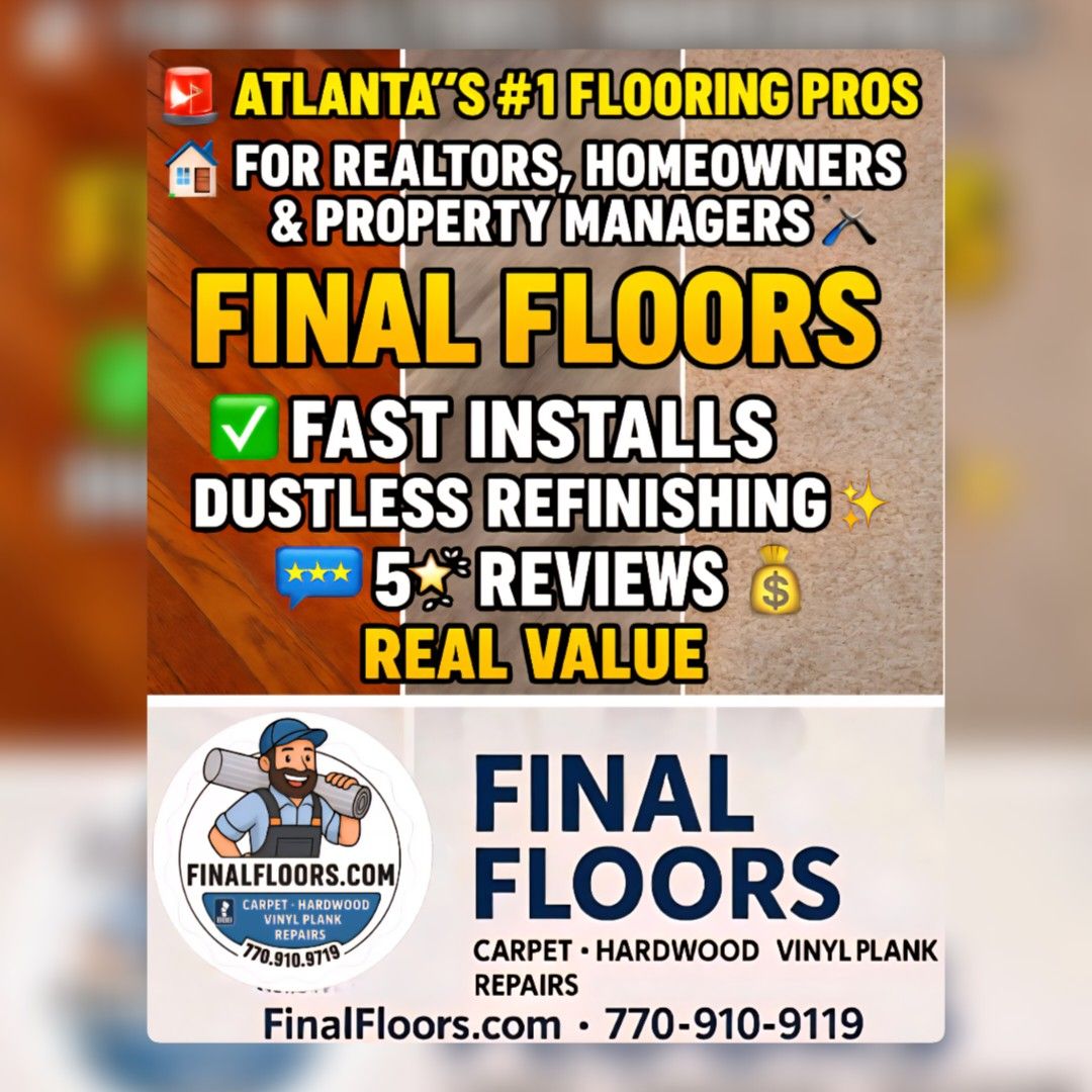 🚨 ATLANTA’S #1 FLOORING PROS FOR REALTORS, HOMEOWNERS & PROPERTY MANAGERS 🛠️🏡 | FINAL FLOORS = FAST INSTALLS ✅ DUSTLESS REFINISHING ✨ 5⭐ REVIEWS 💬 & REAL VALUE 💰 🚨 ATLANTA’S FLOORING CREW THAT GETS IT DONE RIGHT — FAST 🛠️💥If your floors are outdated, scratched, or builder-basic, Final Floors is the crew you call when you want the job DONE ✅ Clean installs, dustless refinishing, and jaw-dropping results — backed by 20+ years of experience and NO subcontractors. 💯📞 CALL NOW: 770-910-9719 | 💻 FinalFloors.com@realtorsofatlanta @interiordesignatlanta @homeflippersatl @propertymanagersatl @contractorsofatlanta @followers @atlantainvestors @remodelpros @projectmanagersatl @buildersofatlanta — we’re the in-house flooring partner for pros across Metro Atlanta.✨ WHAT WE DO: ✔️ Luxury Vinyl Plank (LVP) — waterproof, stylish, flip-ready✔️ Real Hardwood Installation — classic warmth, seamless finish✔️ Dust-Free Refinishing — no mess, smooth as glass✔️ Carpet Replacement — plush, clean, fast turnarounds✔️ Subfloor Repair — eliminate creaks, squeaks & sag✔️ Water Damage Putbacks — done right the first time✔️ Insurance-Approved Restoration — licensed & documented✔️ Trim, stairs, transitions — custom details done in-house🌟 WHY FINAL FLOORS? • 4.9⭐ Google Rating — 129+ verified reviews• A+ BBB Accredited — trustworthy, transparent service• Same-Week Scheduling — start-to-finish in days, not weeks• All Licensed In-House Pros — no subs, no delays• Flexible for Real Estate Closings & Flip Timelines🎁 CURRENT SPECIALS: Use coupon code FLOORSATL300 to save $300 on your next project💸 Refer a client and you choose: earn, donate, or gift the reward!📍 Proudly serving all 20 top Metro Atlanta cities:Atlanta • Marietta • Sandy Springs • Alpharetta • Roswell • McDonough • Decatur • Lawrenceville • Fayetteville • Stockbridge • Kennesaw • Peachtree City • Duluth • Johns Creek • Norcross • Stone Mountain • East Point • Union City • Smyrna • Conyers✅ Need flooring fast? Want it flawless? WeMakeFloorsLookGood💬 Call us or visit FinalFloors.com for your FREE estimate today.#LuxuryVinylPlank #HardwoodRefinishing #FlooringAtlanta #RealEstateATL #FinalFloorsATL #VinylPlankInstallation #CarpetInstallATL #HomeRenovationAtlanta #SubfloorRepair #DustlessRefinishing #BBBAccredited #GoogleTopRated #MetroAtlantaHomes #InvestorsATL #RealtorReady #DesignProsATL #AtlantaFlooringPros #WeMakeFloorsLookGood #HomeFlippersATL #PropertyManagersATL #FinalFloorsLLC