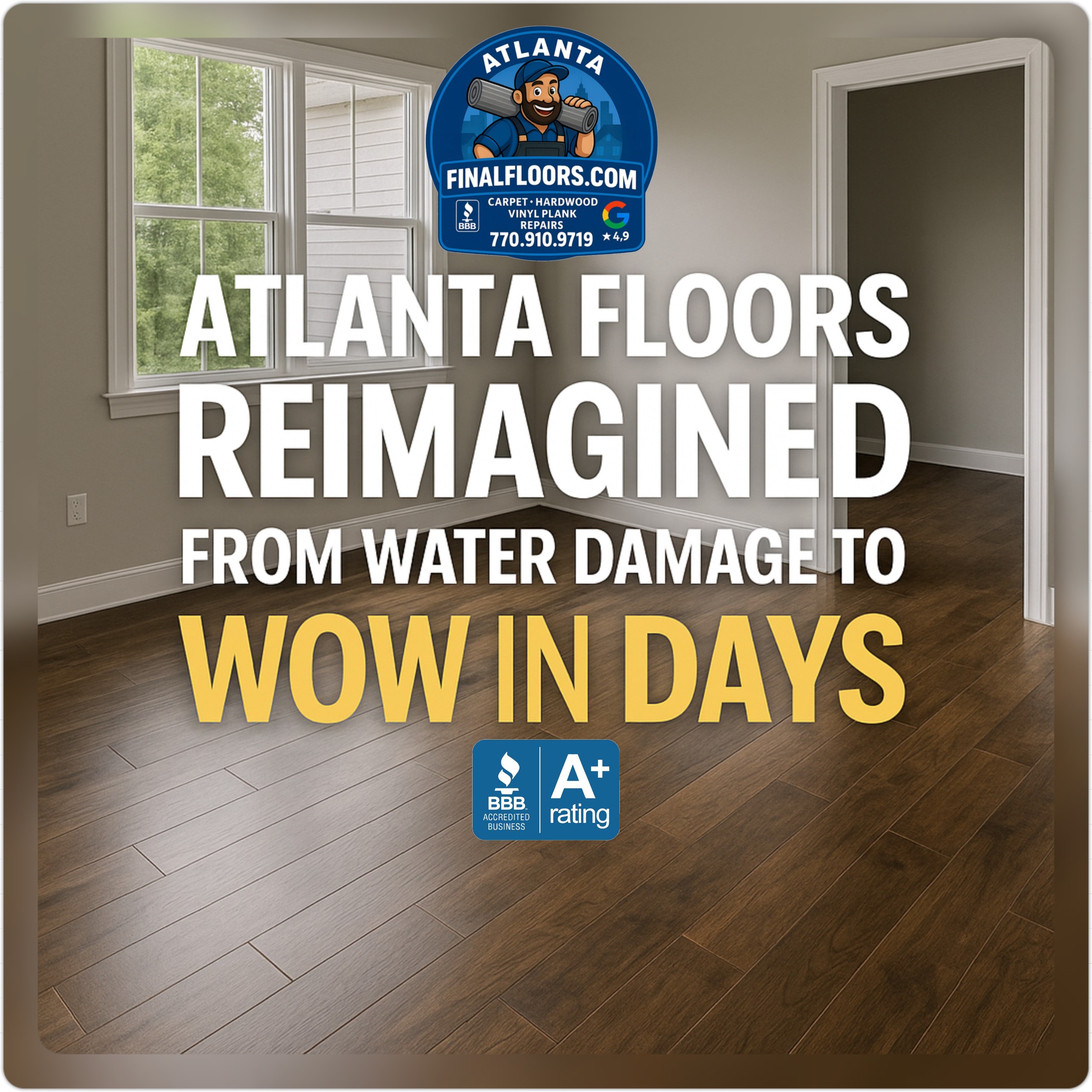 Final Floors ATL – Metro Atlanta hardwood refinishing, vinyl plank installation, carpet replacement & water damage restoration experts A+ BBB Accredited 4.9 Google rated