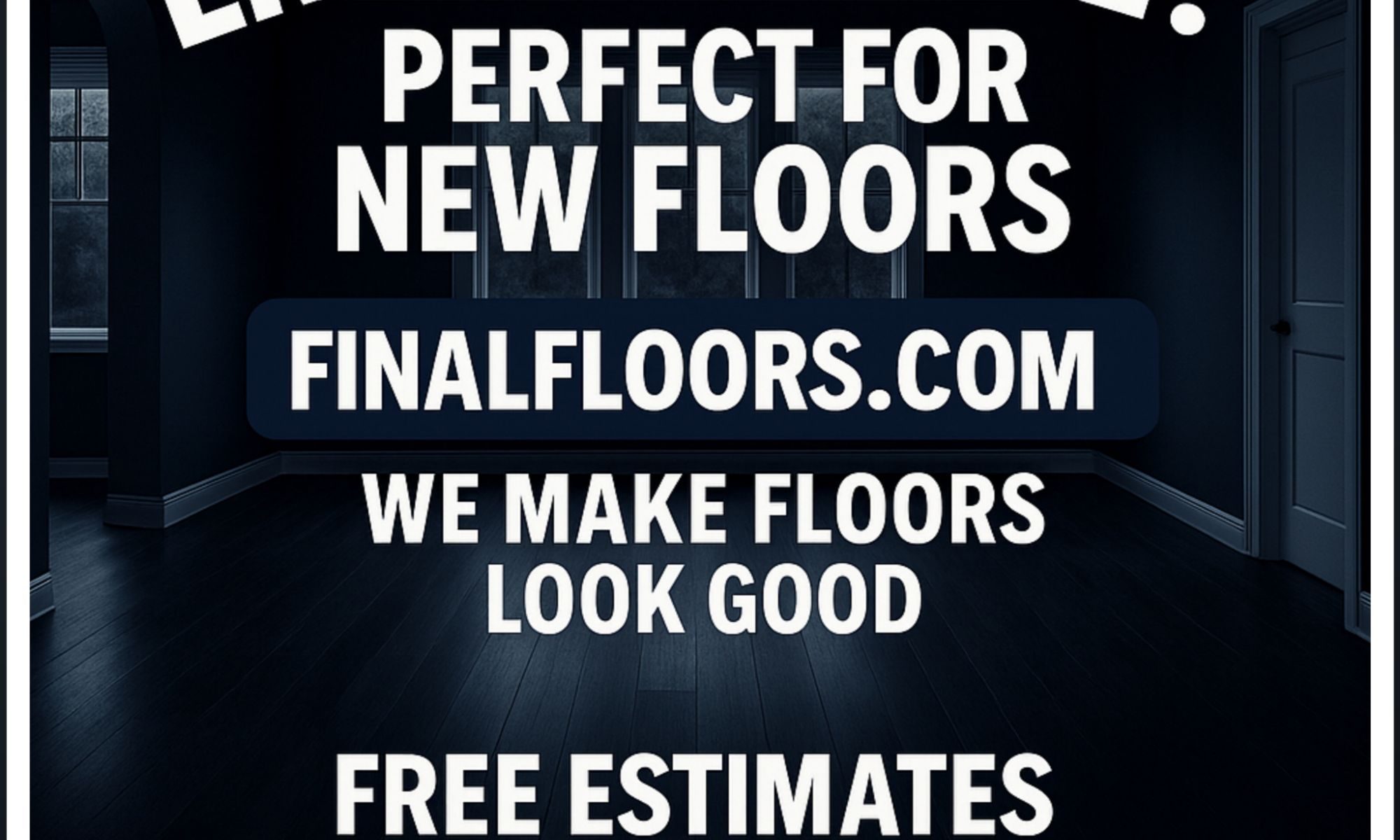Final Floors ATL promotional image with bold white text reading “Empty House? Perfect for New Floors” along with the company website FinalFloors.com, tagline We Make Floors Look Good, and phone number 770-910-9719. The background features a freshly renovated empty room with sleek new flooring, symbolizing fast transformation for vacant homes. This graphic highlights Final Floors’ expertise in preparing houses for resale, rental turnover, or move-in readiness with new carpet installs, luxury vinyl plank, hardwood refinishing, and subfloor repairs. Serving Alpharetta, Roswell, Sandy Springs, Johns Creek, Brookhaven, Buckhead, Milton, East Cobb, Suwanee, Duluth, Decatur, Kennesaw, Cumming, Norcross, Lawrenceville, and Lilburn, Final Floors provides fast 1–3 day installs with licensed in-house crews only. Trusted with 4.9-star Google reviews and BBB A+ accreditation, Final Floors is the top choice for Metro Atlanta flooring. Call today at 770-910-9719 or visit FinalFloors.com. | Final Floors ATL | Metro Atlanta’s Flooring Experts