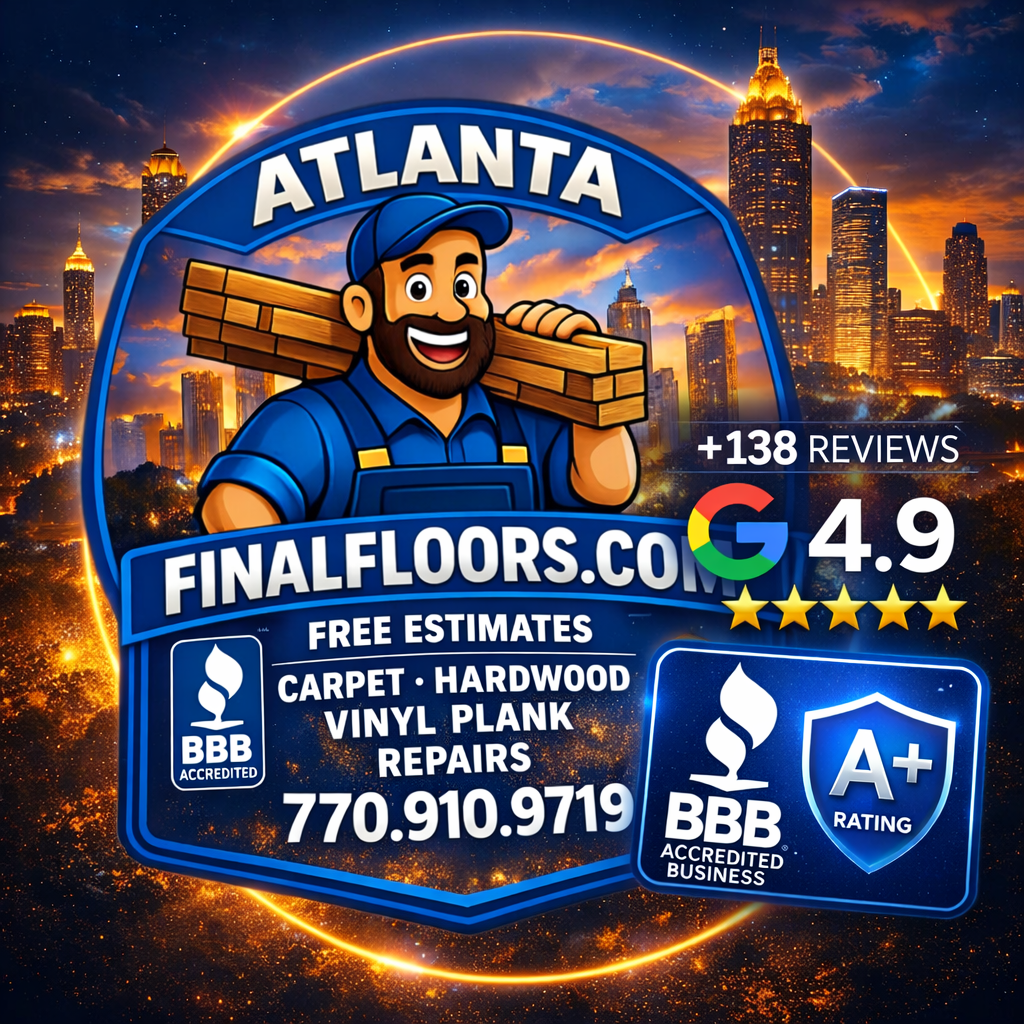 Square featured image for Final Floors LLC in Atlanta featuring the FinalFloors.com logo with a contractor character over the Atlanta skyline. Includes BBB Accredited Business A+ badge, Google rating 4.9 with 138+ reviews, and services listed as carpet, hardwood, vinyl plank, and repairs with phone number 770-910-9719. Branded Metro Atlanta flooring contractor graphic designed for Google Business profile and local SEO visibility.